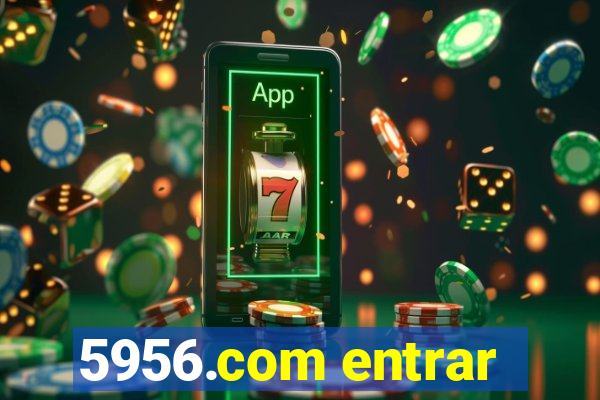 5956.com entrar